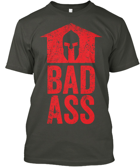 Bad Ass Smoke Gray T-Shirt Front