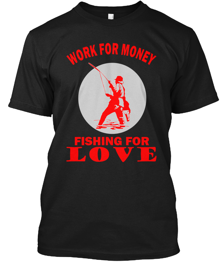 Fishing Shirt For Fisherman Unisex Tshirt