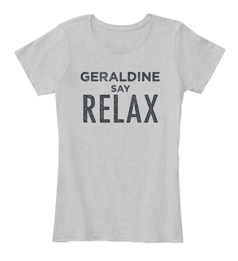 Geraldine Relax! Light Heather Grey T-Shirt Front