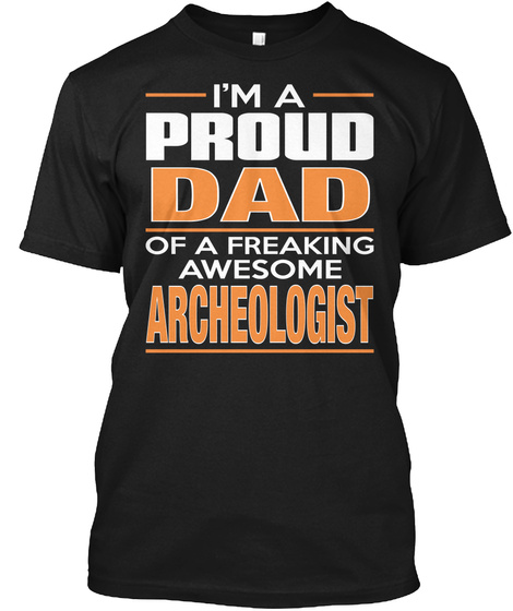 Dad Archeologist Black T-Shirt Front