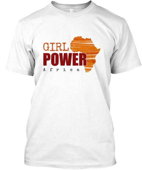 Girl Power Africa White T-Shirt Front