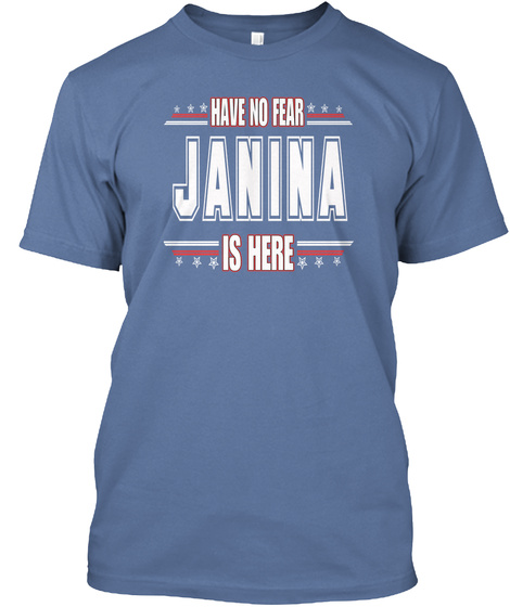 JANINA is here have no fear Unisex Tshirt