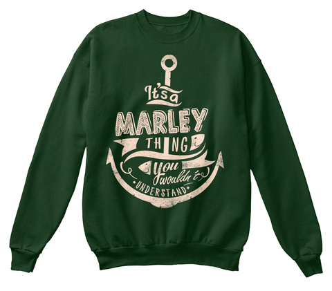 It's A Marley Thing You Wouldn't Understand Deep Forest  T-Shirt Front