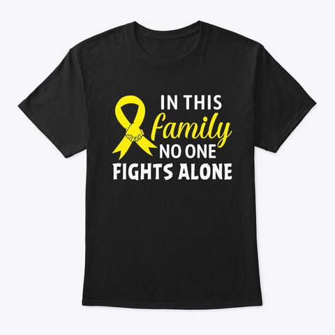 Family No One Fights Alone Sarcoma Bone Black T-Shirt Front