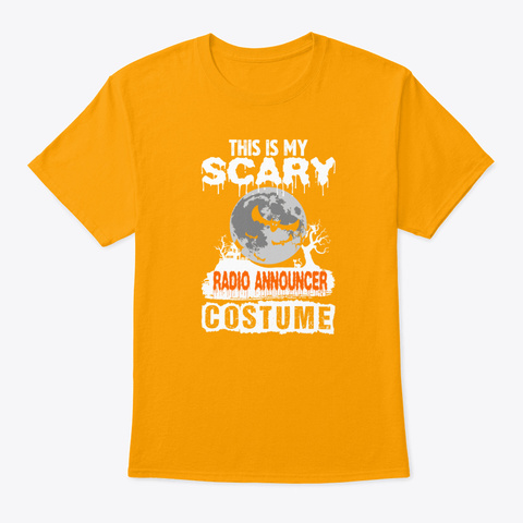 Scary   This Is My Scary Radio Accounce Gold T-Shirt Front