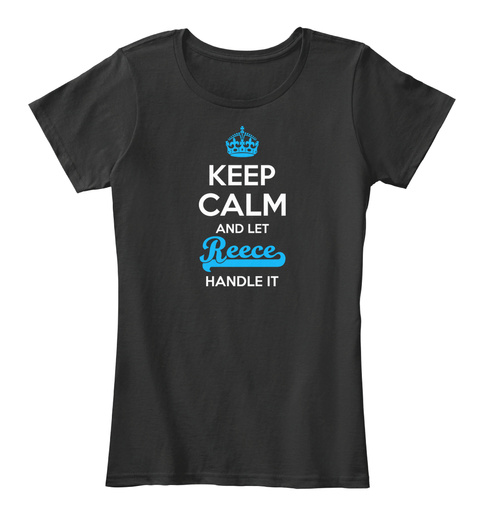 Reece Keep Calm! Black T-Shirt Front