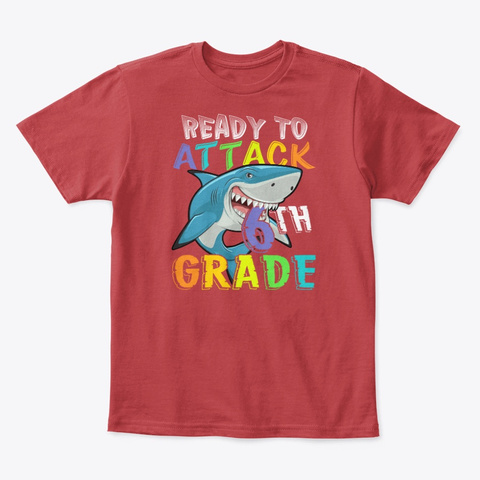 Ready To Atthack 6th Grade Shark Tshirt Classic Red T-Shirt Front
