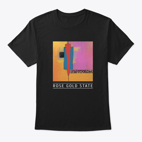 Abstract "Rose Gold State" Black T-Shirt Front