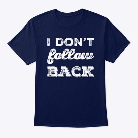 I Don't Follow Back Navy T-Shirt Front