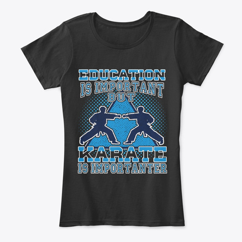 Karate Is Importanter Martial Arts Gift