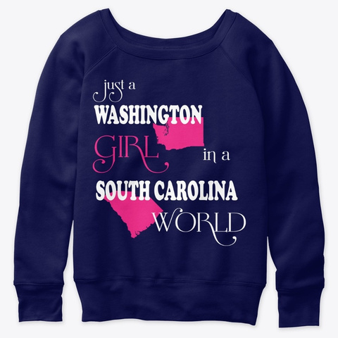 Washington Girl In A South Carolina Worl Navy  T-Shirt Front