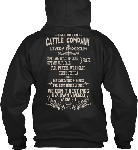 Rat Creek Cattle Company Hat Creek Cattle Company & Livery Emporium P.E.Parker Wrangler Deets Joshua For Sale Cattle... Black T-Shirt Back