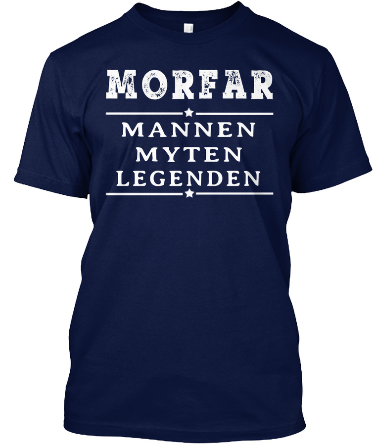 MORFAR MANNEN MYTEN LEGENDEN Unisex Tshirt