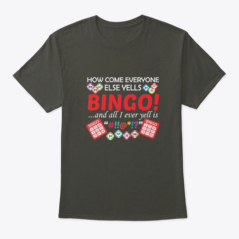 Now Come Everyone Else Yell Bingo Player Smoke Gray T-Shirt Front
