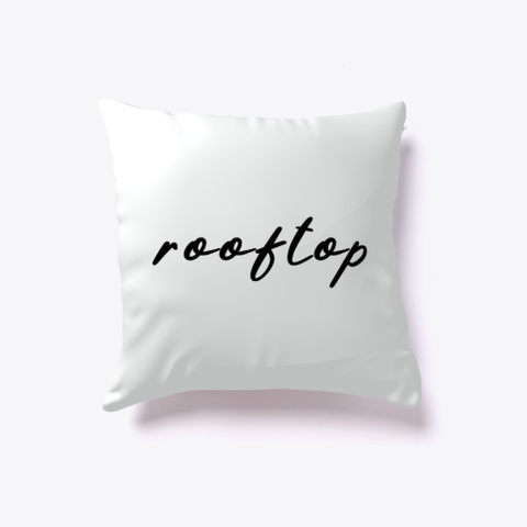 Rooftop Cursive Logo Pillow Standard T-Shirt Back