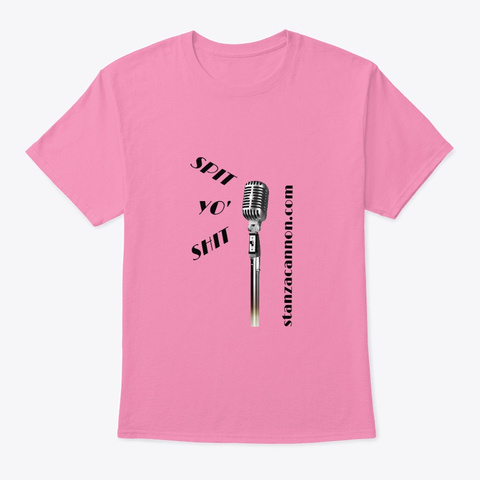 Stanza Cannon   Spit Yo' Shit! Pink T-Shirt Front