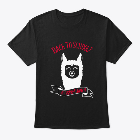Back To School No Prob Llama Black T-Shirt Front