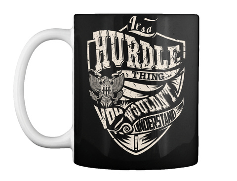Mug   It's A Hurdle Thing Black T-Shirt Front