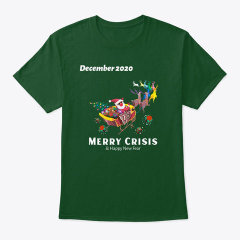 Merry  Crisis December 2020 Deep Forest T-Shirt Front