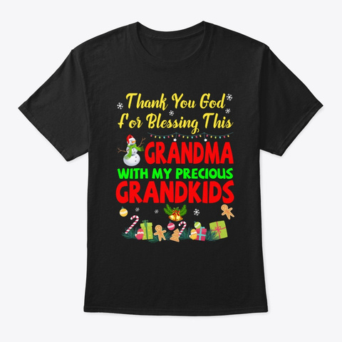 Thank You God For Blessing This Grandma Black T-Shirt Front