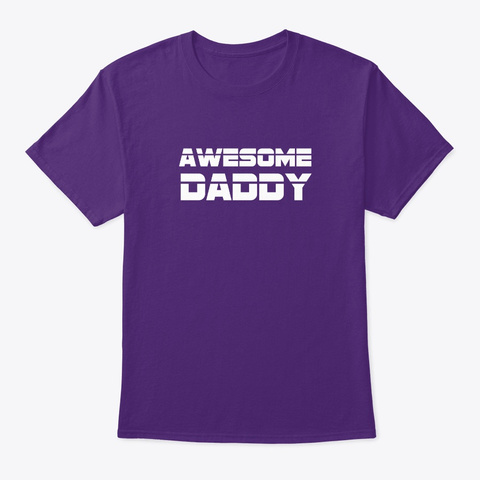 Awesome Daddy. Father's Day Gifts Purple T-Shirt Front