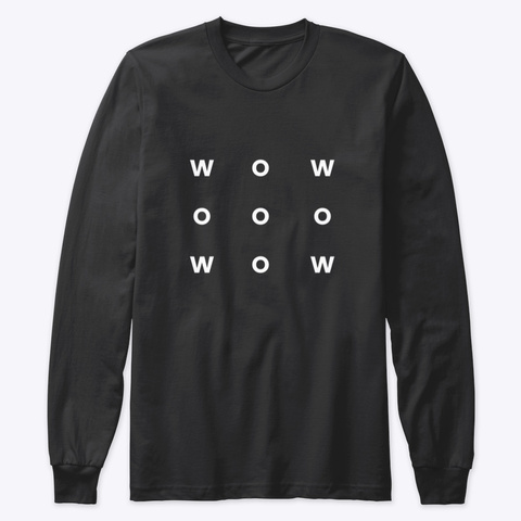Long Sleeve Tee: Wow Black T-Shirt Front