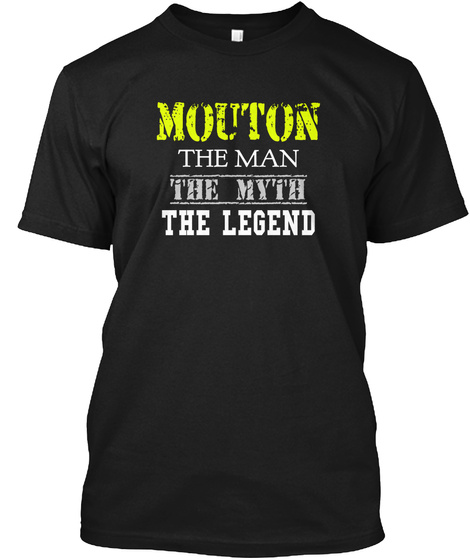 Mouton The Man The Myth The Legend Black T-Shirt Front