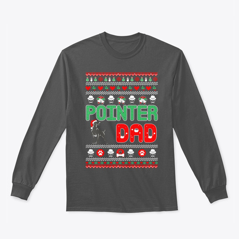 Pointer Dad Christmas Ugly Sweater Charcoal T-Shirt Front