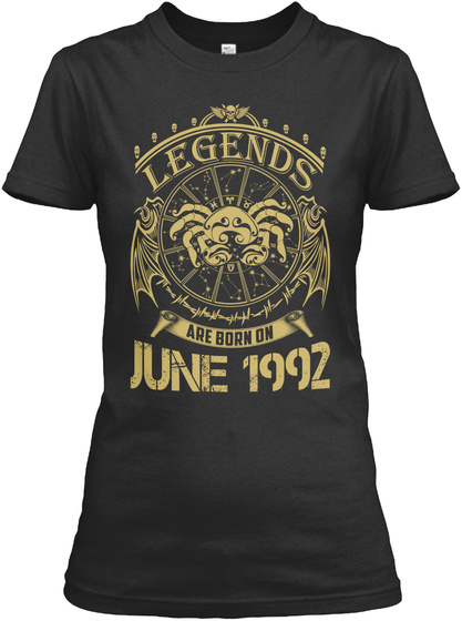 Legends Are Born On June 1992 (3) Black T-Shirt Front