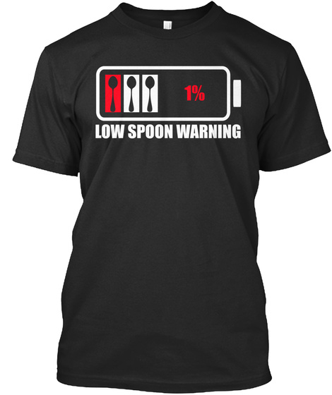 1% Low Spoon Warning Black T-Shirt Front
