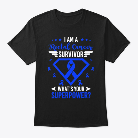 Superpower Survivor Rectal Cancer Hope C Black T-Shirt Front