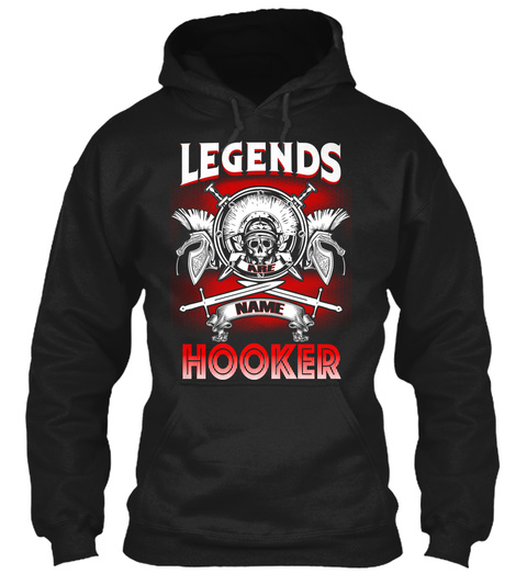 Legends Are Name Hooker  Black T-Shirt Front