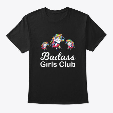 Badass Girls Club Unicorn  Funny Unicorn Black T-Shirt Front
