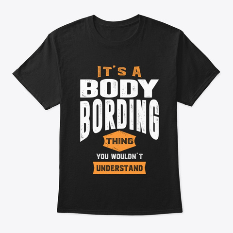 Bodyboarding Thing Black T-Shirt Front