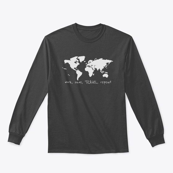 Work, Save, Travel, Repeat World Map Classic Long Sleeve Tee