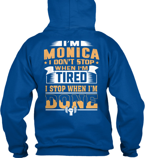 Monica' Don't Stop Name! Royal T-Shirt Back
