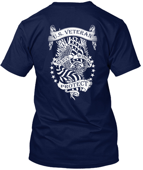U.S. Veteran Serve Honor Protect Navy T-Shirt Back