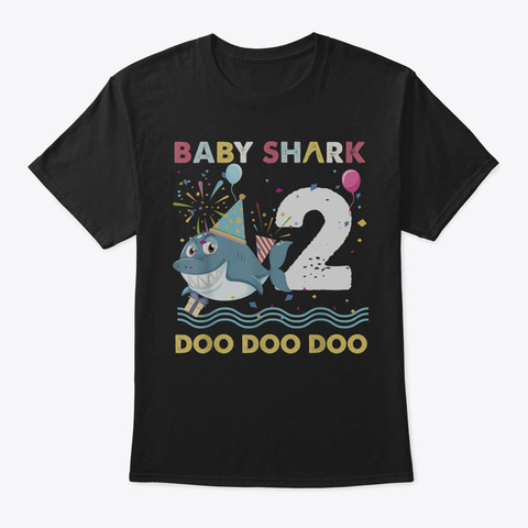 Baby Shark 2 Nd Doo Birthday Tshirt Gifts Black Kaos Front