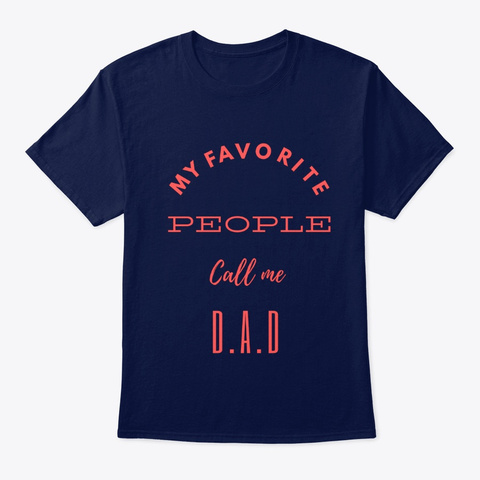 Mens My Favorite People Call Me Dad    Navy T-Shirt Front