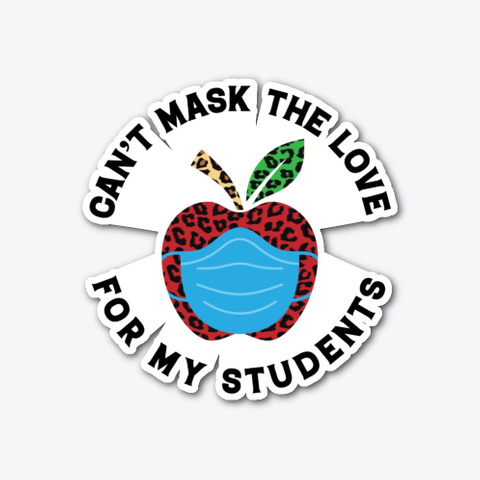 Can't Mask The Love For My Students Standard T-Shirt Front