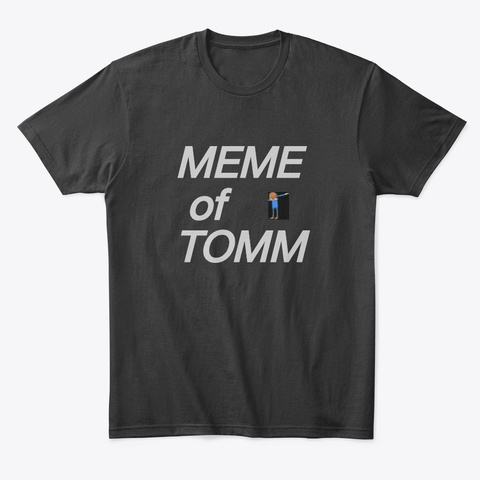 Meme Tshirt Black T-Shirt Front