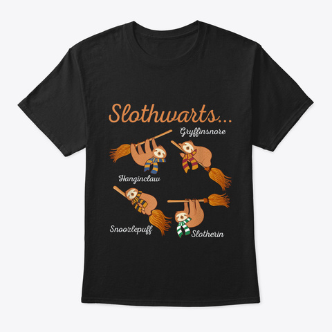 Harry Slothwartssloth Shirt Gift For Bir Black T-Shirt Front