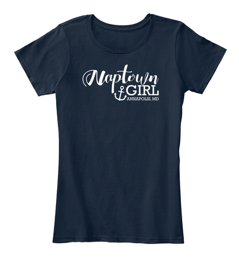 Naptown Girl Annapolis , Md New Navy T-Shirt Front