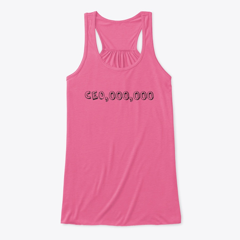 Ceo Entrepreneur, Girl Boss, Boss Babe Neon Pink T-Shirt Front