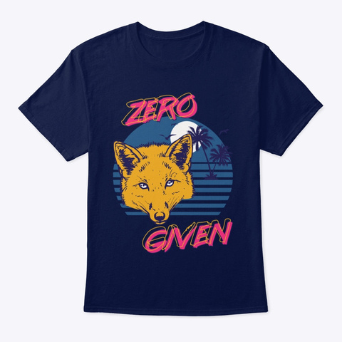 Zero Fox Given No I Don't Give 80s 1980s Navy T-Shirt Front