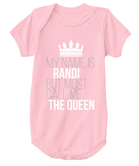 Randi Most Call Me The Queen Pink T-Shirt Front