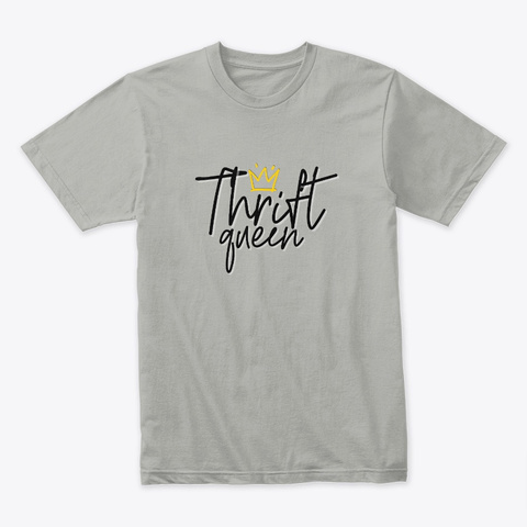 Thrift Queen Hustle  Light Grey T-Shirt Front