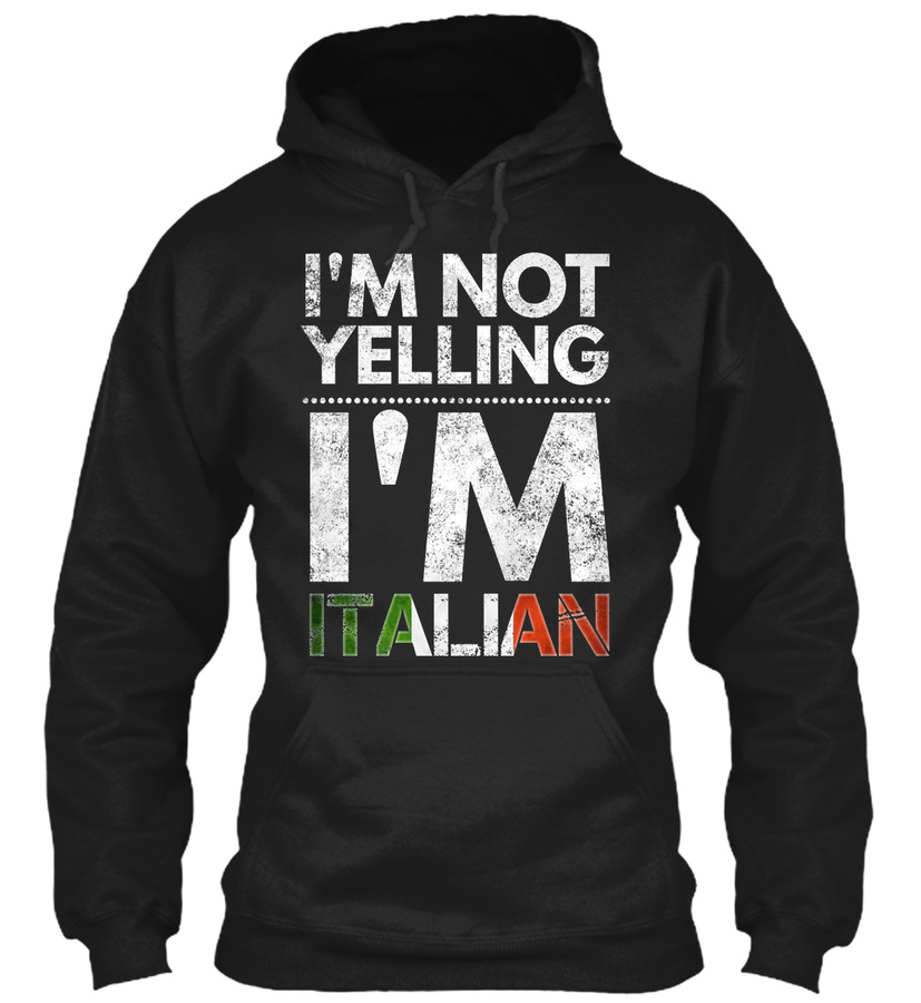 IM NOT YELLING IM ITALIAN SHIRT ITALY Unisex Tshirt