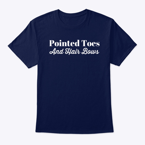 Dancers Point Toes And Wear Hair Bows Navy T-Shirt Front