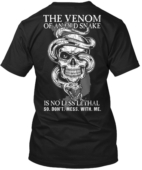 Vietnam Vet Shirt Venom Of An Old Snake